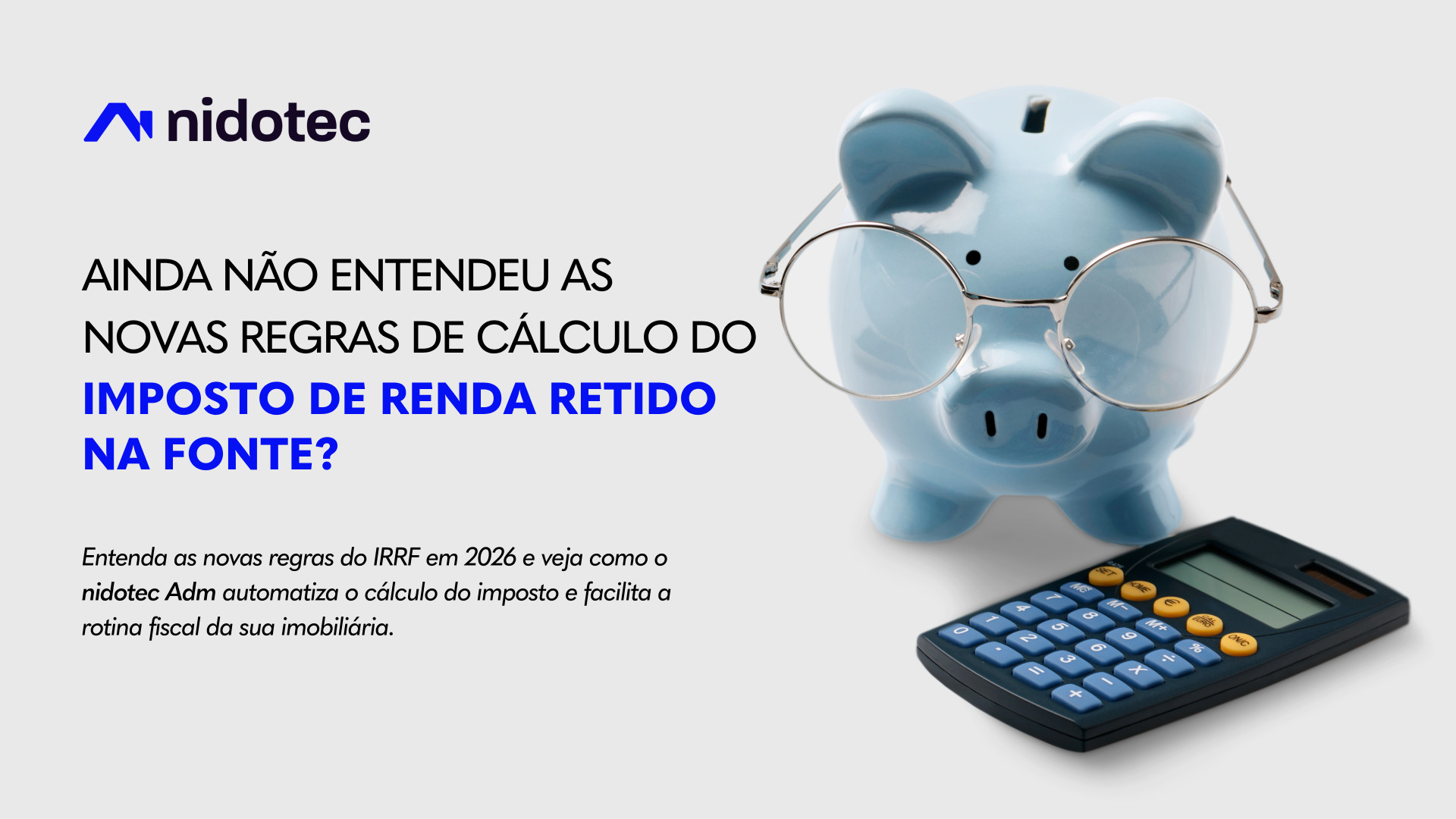 Ainda não entendeu as novas regras de cálculo do Imposto de Renda Retido na Fonte (IRRF)?